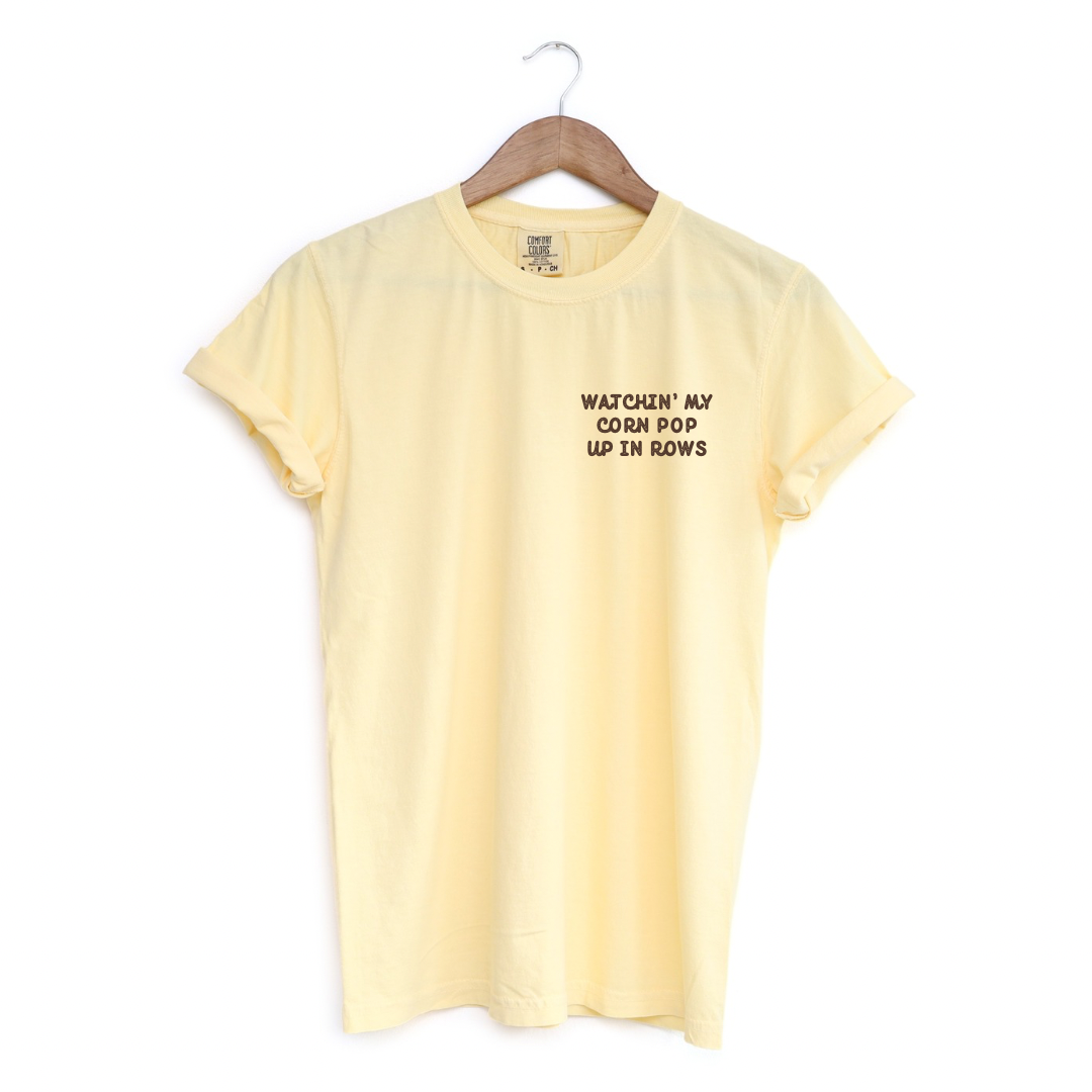 Watchin My Corn Pop Up in Rows | Adult Tee
